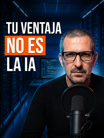 Tu ventaja no es la IA